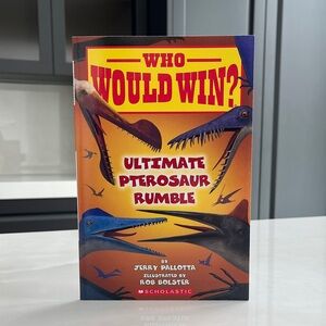 Who Would Win: Ultimate Pterosaur Rumble Book, Scholastic Soft Cover.